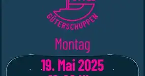 Infoabend im Güterschuppen 19.05.2025 um 19:00