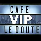"Café le Doute"
