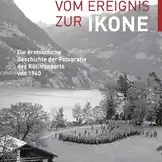 Vom Ereignis zur Ikone